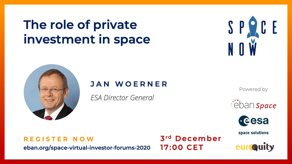 Space4Europe's tweet photo. Join @EBAN_org, @esa & #ESAspacesolutions at the #SpaceNow Virtual Investor Forums.
The final talk is from @esa Director General, @janwoerner on the role of private #investment in #space on 3/12/2020. 🚀
Register here ⬇️
https://t.co/4I6SCcbHRn https://t.co/SQdVJCZO9D