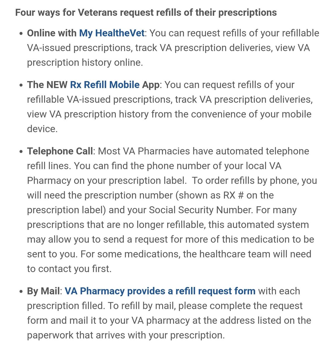7/ Rx Refills During the Pandemic:The NEW Rx Refill Mobile App: You can request refills of your refillable VA-issued prescriptions, track VA prescription deliveries, view VA prescription history from your mobile device.  https://www.myhealth.va.gov/mhv-portal-web/ss20200401-medication-refills-coronavirus?inheritRedirect=true