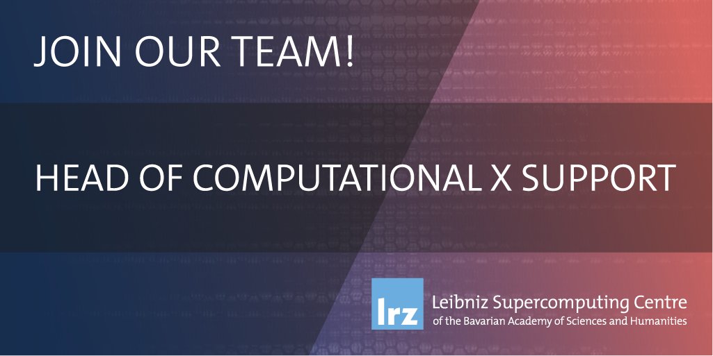 LRZ_DE's tweet photo. You excell at building bridges between #HPC specialists and domain scientists? Then we have an interesting #job offer. We are looking for the Head of Computational X Support (CXS). 
 ➡️ Details https://t.co/eQyTuRMArV 
📆 Deadline: Nov 27 
#WeAreLRZ https://t.co/l19Rw2eXHQ