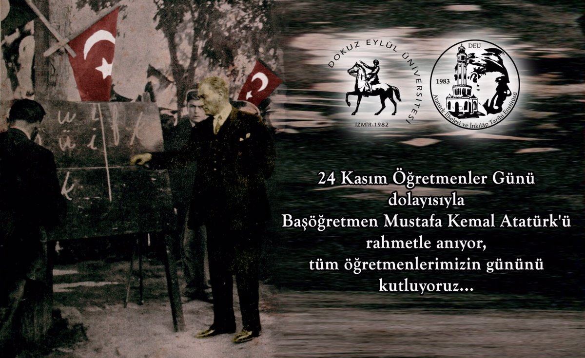 DEÜ Ataturk Ilkeleri ve Inkilap Tarihi Enstitusu (@deutarihi) on Twitter photo 