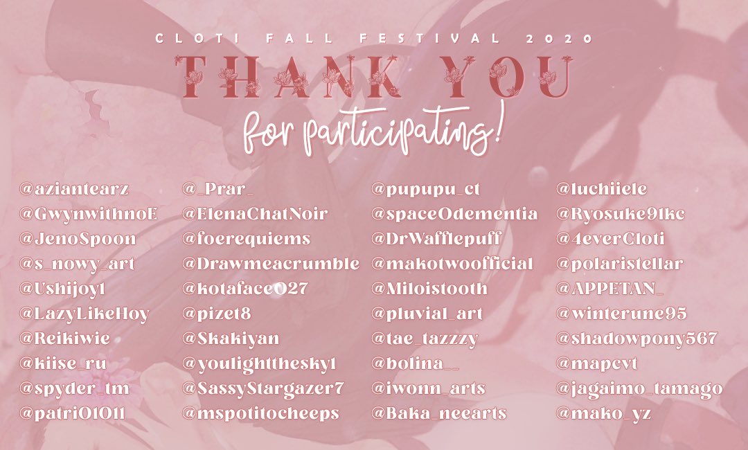 clotiweek's tweet photo. We thank everyone for their participation and support for the #ClotiFallFestival2020. This week was a blast because of you all! We may have missed some names and we apologize, we really wanted to include everyone in this. 😭
ありがとうございました!
#Cloti
#AlwaysCloti
#クラティ https://t.co/85TRwOEUnA