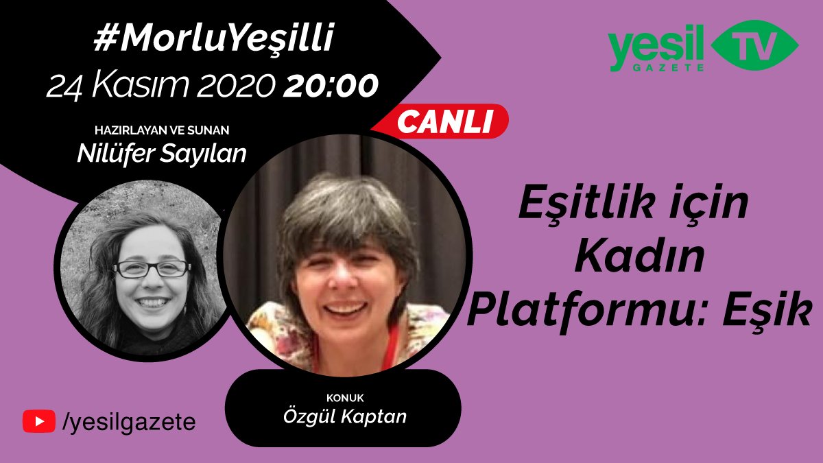 yesilgazete's tweet photo. #MorluYeşilli programının bu bölümünde Nilüfer Sayılan, #KADAV ’dan Özgül Kaptan ile “Eşik- Eşitlik için Kadın Platformu“ üzerine konuşacak.

Yayın Link: https://t.co/L12uWvQqug

Youtube kanalında #canlıyayın 'da.

#yeşilgazete #Eşik @kaptan_zgl @esik_platform @Kadavist https://t.co/FTTIxZAWJf
