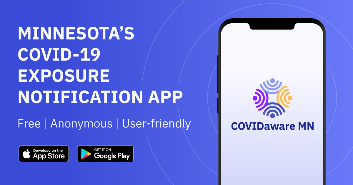 NEW: COVIDaware MN --> Get the app that tells you if you’ve been exposed to COVID-19. Join the fight to slow the spread today: covidawaremn.com.