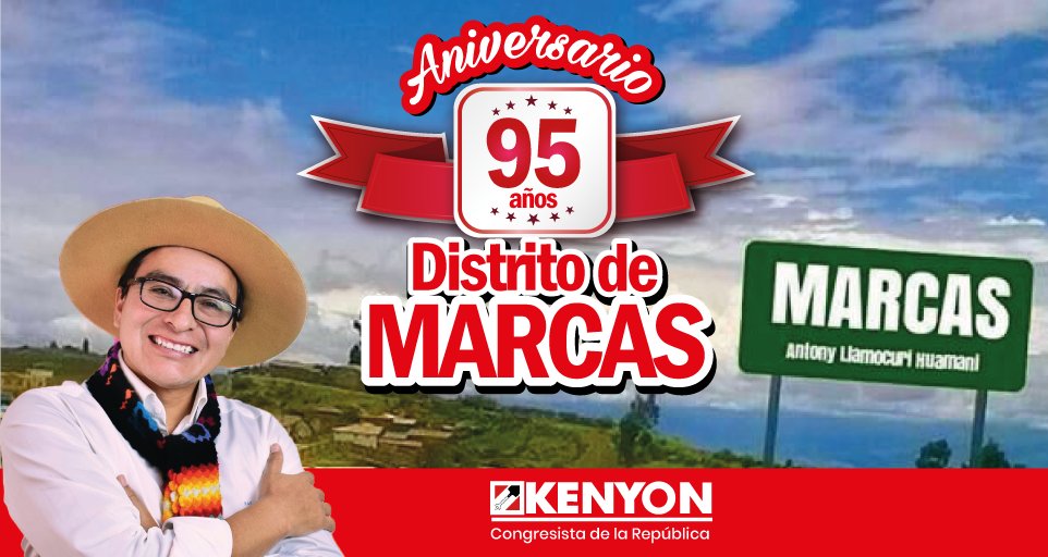 KenyonDurand's tweet photo. 🎊¡FELIZ 95° ANIVERSARIO AL DISTRITO DE MARCAS!
Expreso un cordial saludo a mi querido Distrito #Marcas, provincia de Acobamba, por cumplir sus 95° Aniversario de Creación Política.
¡FELICIDADES! https://t.co/lelrJG3lYi