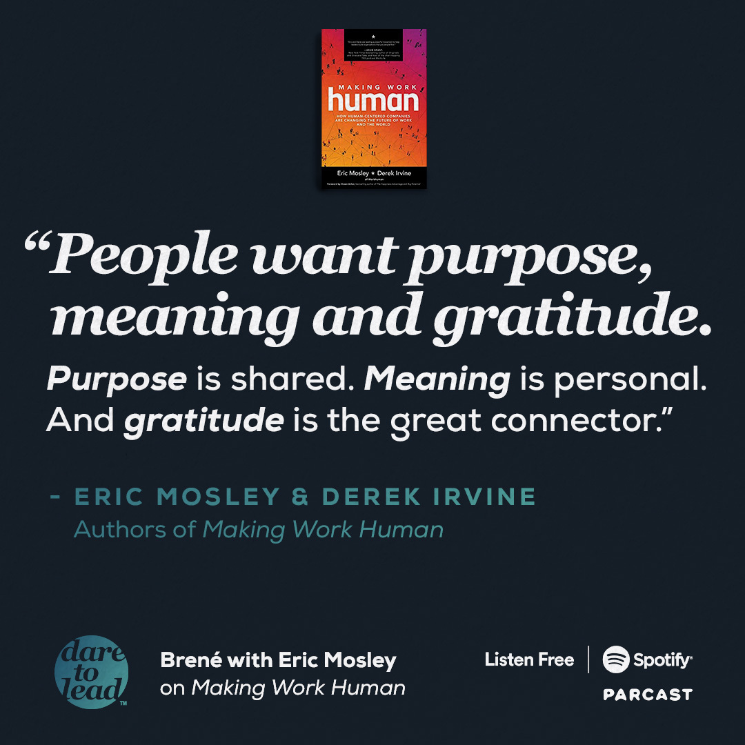 “Employees have the right to a human workplace. Leaders have the power to create one." 
<a href="/EricMosley/">Eric Mosley</a> 

A conversation about purpose, meaning, and gratitude with CEO and author Eric Mosley on the #DaretoLead Podcast 

Listen here: bit.ly/37h2J0T