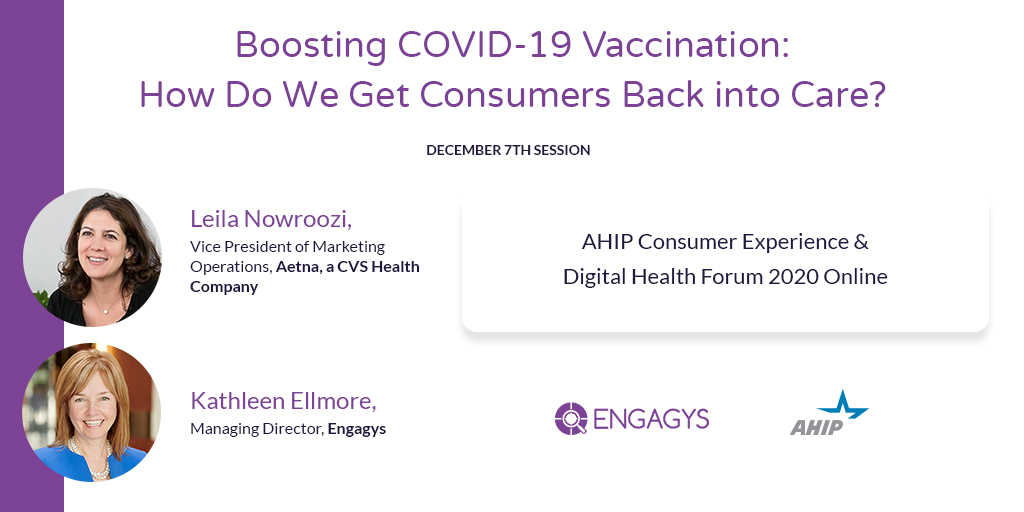 engagys's tweet photo. With promising vaccine efficacy in the news, our industry’s next challenge begins—how to get as many people protected as possible. Join us at AHIP Online 12/7 as Kathleen Ellmore and Leila Nowroozi discuss Boosting COVID-19 Vaccination: How Do We Get Consumers Back into Care? https://t.co/uTFIhnwvu9