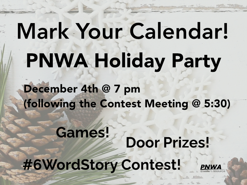 PNWA's tweet photo. Save the date: PNWA Holiday Party Dec 4 @7 pm PST! Games #6WordStory Contest &amp; door prizes! Door prizes: PNWA offering 1 Winter Writing Intensive &amp; MORE + an anonymous PNWA member donated 2 @ecballet Nutcracker Suites Docu-Dance links. See pics for details. https://t.co/0avrV1oPkQ
