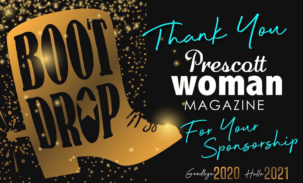 BootDrop's tweet photo. Thank you to Prescott Woman Magazine for your Sponsorship &amp; Support!!! Give 2020 the #BOOT at the New Year's Eve Whiskey Row Boot Drop 2020/21  !!! https://t.co/BhYC40pCcs https://t.co/5R0ZBqID9c