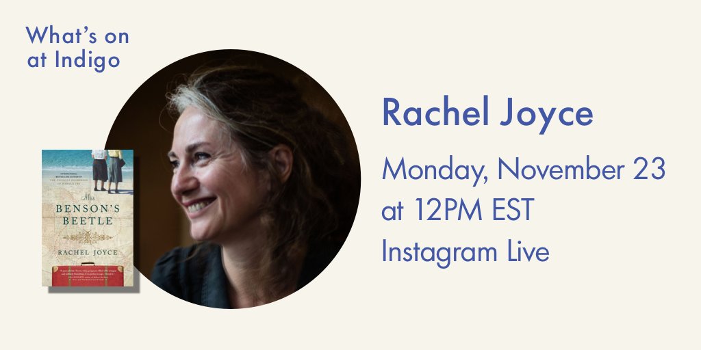 Join bestselling author Rachel Joyce as she discusses her new novel, Miss Benson's Beetle, on Instagram Live today at 12 p.m. EST. It's an unforgettable, funny, and charming story of a marvelous adventure and an unexpected female friendship. Tune in here: instagram.com/indigo/