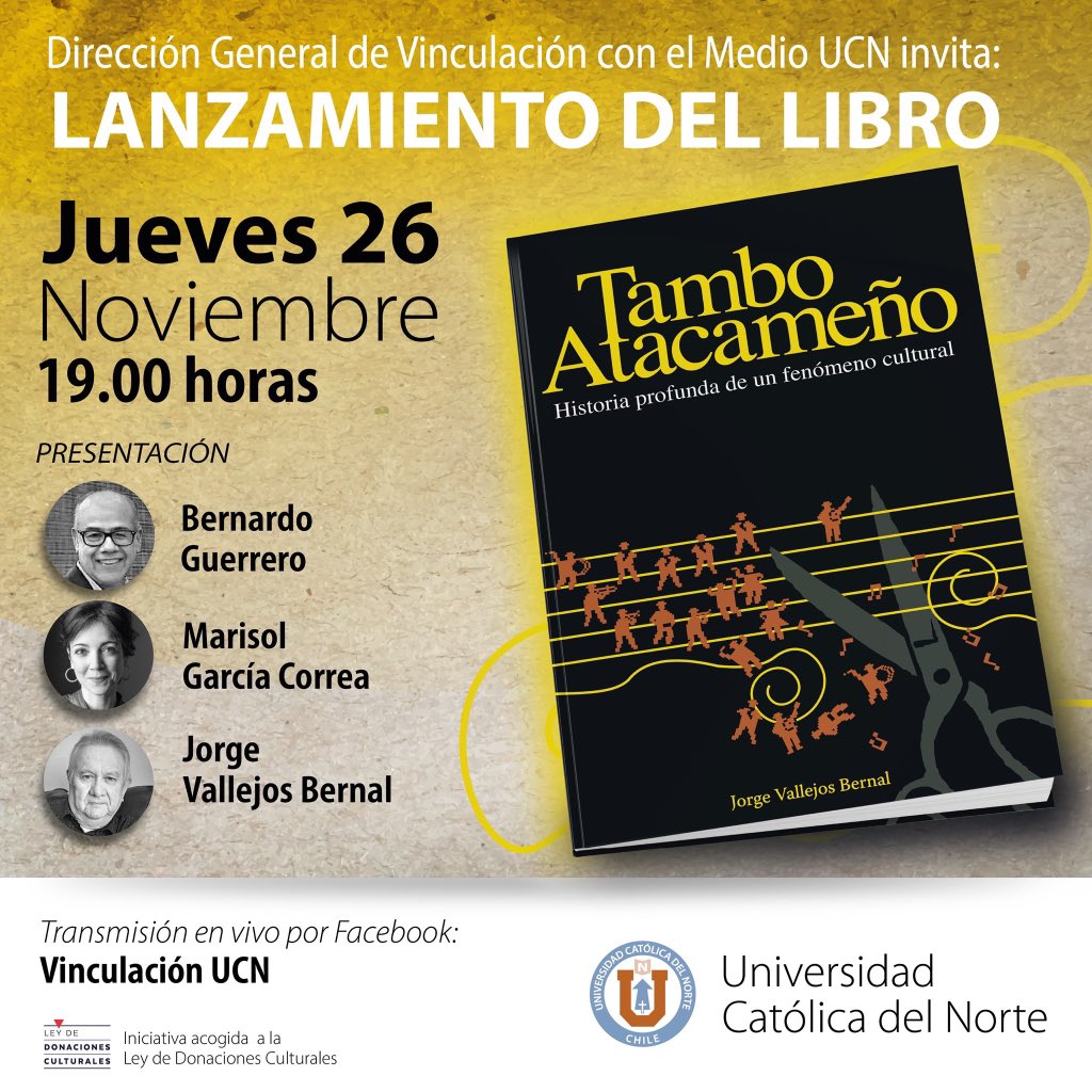UCNorte's tweet photo. Compartimos invitación de la Dirección General de Vinculación con el Medio #DGVM de la #UCN, a participar del lanzamiento del libro 📚🖊: "Tambo Atacameño", de Jorge Vallejos Bernal.
📆 Jueves 26 de Noviembre
⏰ 19:00 horas
📲Transmisión Vía #FacebookLive
👉 Vinculación UCN https://t.co/fKJD8pdl4C