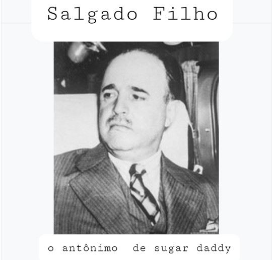 greengodict's tweet photo. esse é SALGADO FILHO, exatamente o oposto de SUGAR DADDY https://t.co/Hj17fGwd3p