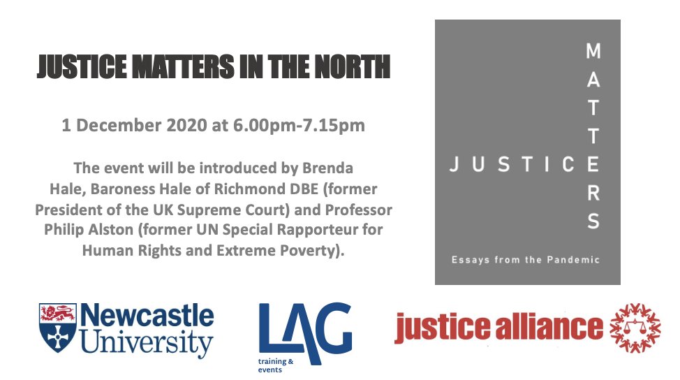 LagEvents's tweet photo. We're delighted to partner with @nclhumanrights &amp; @justallianceuk hosting Justice Matters in the North. Reflecting on essays from #JusticeMatters with Baroness Hale, Professor Philip Alston @CrisMcCurley @Fawo_MAM Professor Luke Clements + more tbc

https://t.co/K4bjLajhsO https://t.co/vujdaOkovp