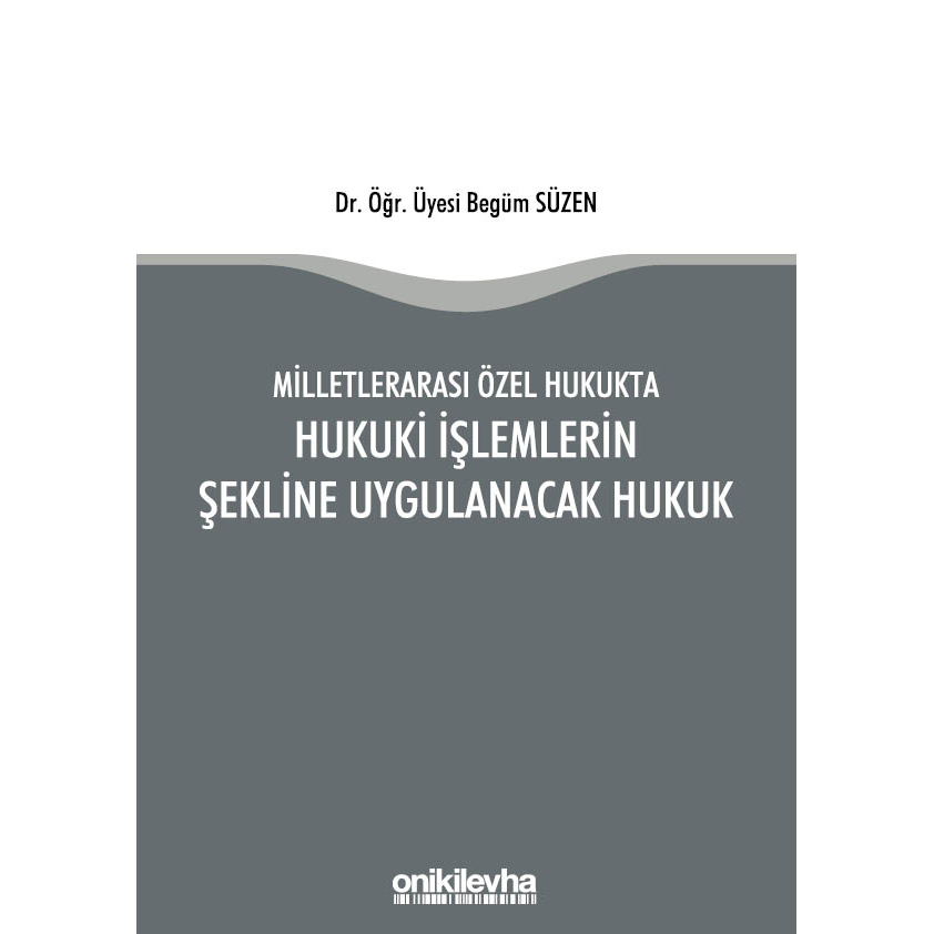 onikilevha's tweet photo. Dr. Öğr. Üyesi Begüm Süzen'in "Milletlerarası Özel Hukukta Hukuki İşlemlerin Şekline Uygulanacak Hukuk" adlı kitabı On İki Levha Yayıncılıktan çıktı!
https://t.co/X2UHatRFmV
#Hukuk #MilletlerarasıÖzelHukuk #LocusRegitActum #LexCausae #LexFori #HukukMarket #OnİkiLevha #Lexpera https://t.co/PS2oR94j5E