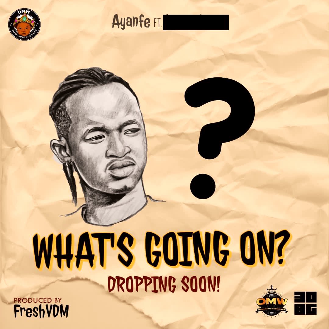 iamemax's tweet photo. THIS ๐ค๐ค๐ค NEW MUSIC ALERT ๐จ
Ayanfe dropping another single but
This will be is First Featured Track ๐จ๐จ๐จ
Song Title:WHATโS GOING ON? ๐ถ
Cc: @Ayanfe_Official
Ayanfe ft ______________?? Wait for it
Loading ๐จ๐จ๐จ๐จ
#30BG #DMW #OMW #Whatsgoingon #ayanfeofficial https://t.co/wu9dEjeHtv