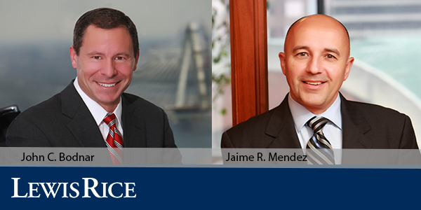 John C. Bodnar, Jaime R. Mendez Elected Members of Lewis Rice Management Committee bit.ly/3pTk7Bc
