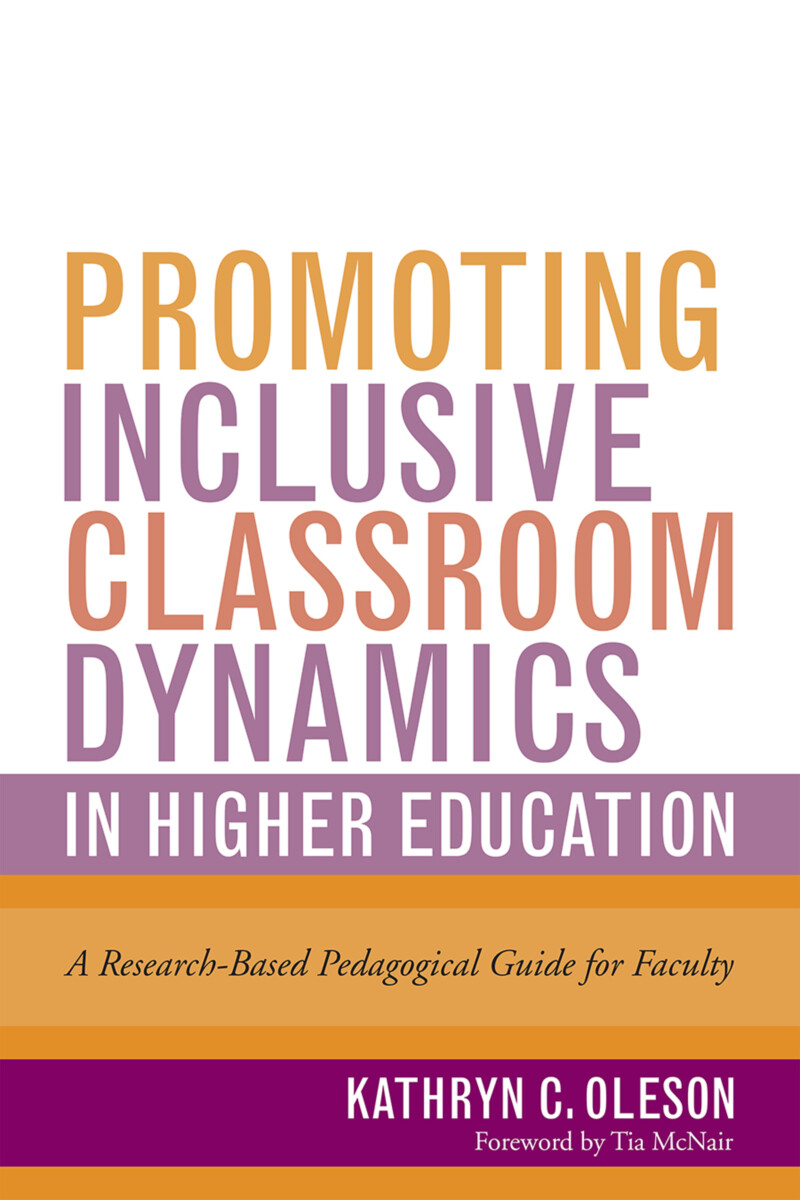 StylusPub's tweet photo. NEW BOOK ALERT!
Now Available
Promoting Inclusive Classroom Dynamics in #HigherEd
A Research-Based Pedagogical Guide for Faculty
By Kathryn C. Oleson
Read the first chapter at: https://t.co/7y0p4LlAwm
#POD20 #facdev https://t.co/oKBsfdnM8Q