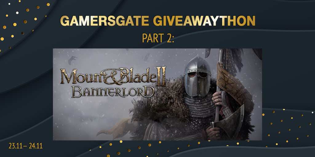 GamersGate's tweet photo. Welcome to Giveawaython part 2!

Our new flash giveaway is for #Bannerlord: 
🎁https://t.co/ukw6Bu6ElT https://t.co/LRkgsLREie