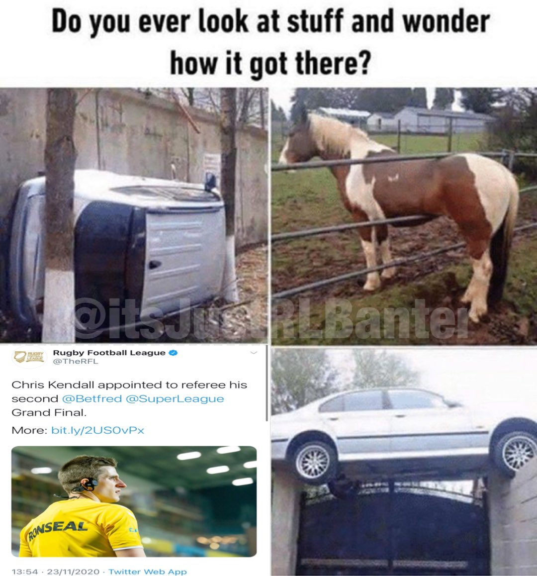 ItsjustRLBanter's tweet photo. Do you ever look at something &amp; think.. how the hell did it get there?! https://t.co/7Fl5mJskpt