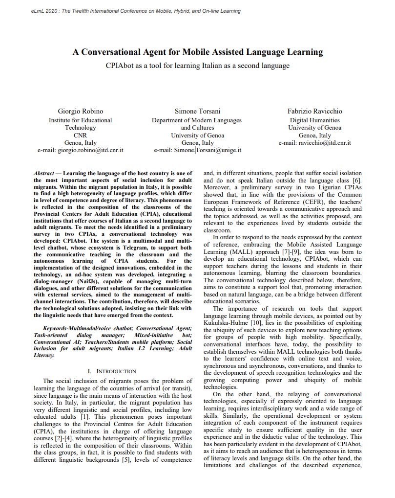 solyarisoftware's tweet photo. A Conversational Agent for Mobile Assisted Language Learning
paper which I co-authored, has been published at #eLmL2020 https://t.co/bS2Y2hxfiJ:
PDF: https://t.co/izzHRIJj6Z
#CPIAbot
#Italian #language #L2 #edtech #education #socialpractices #Naifjs #Telegram https://t.co/sGO3qlQlxq