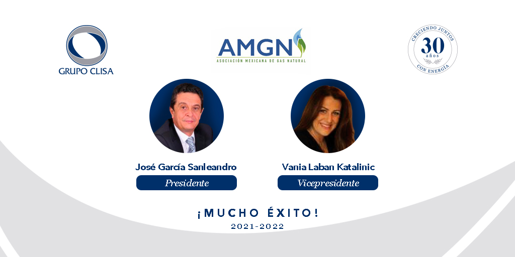 GRUPO_CLISA's tweet photo. Nuestras más sinceras felicitaciones para José García Sanleandro y Vania Laban Katalinic, por sus nuevas responsabilidades como Presidente y Vicepresidenta de la Asociación Mexicana de Gas Natural (@AMGNMx) del periodo 2021 y 2022. Les deseamos el mayor de los éxitos. https://t.co/WNyqHg4bHJ