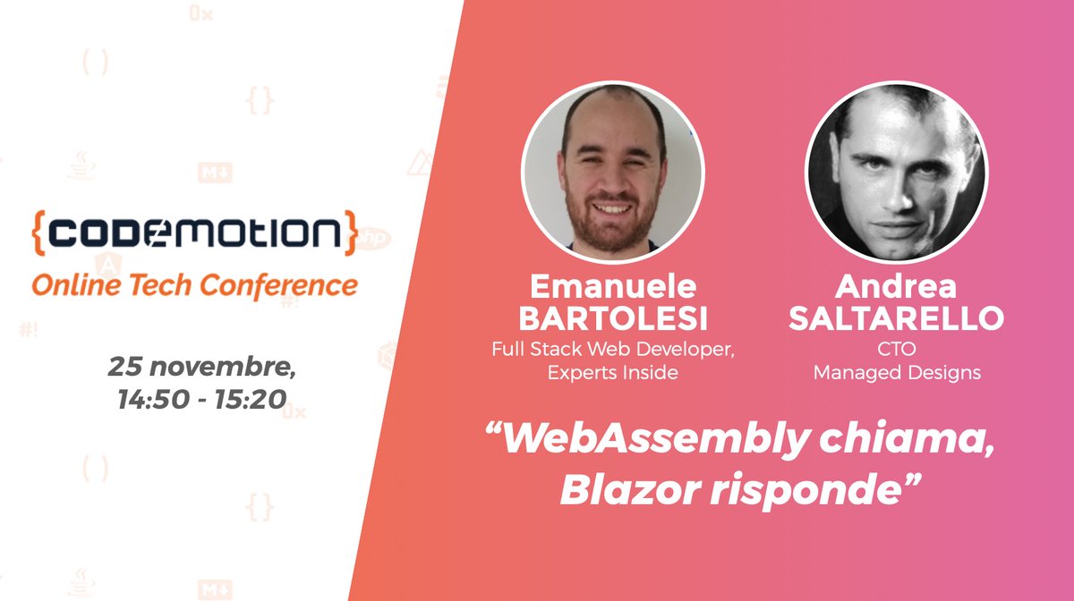 Ci vediamo il 25 novembre alle 14:50 in diretta streaming con l'occasione di Codemotion Online Tech Conference per parlare insieme con Andrea Saltarello e Emanuele Bartolesi di WebAssembly e Blazor!
➡️
events.codemotion.com/conferences/on…

#Codemotion2020 #Blazor #WebAssembly