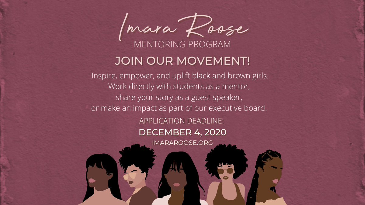 ImaraRoose's tweet photo. Imara Roose volunteers are black and brown women who selflessly give their time to effect invaluable change in young girls’ lives. Join our team as a member of our exec board or as a mentor—deadline is December 4th, link in bio! #MentorMonday https://t.co/TZyCdOkBLf