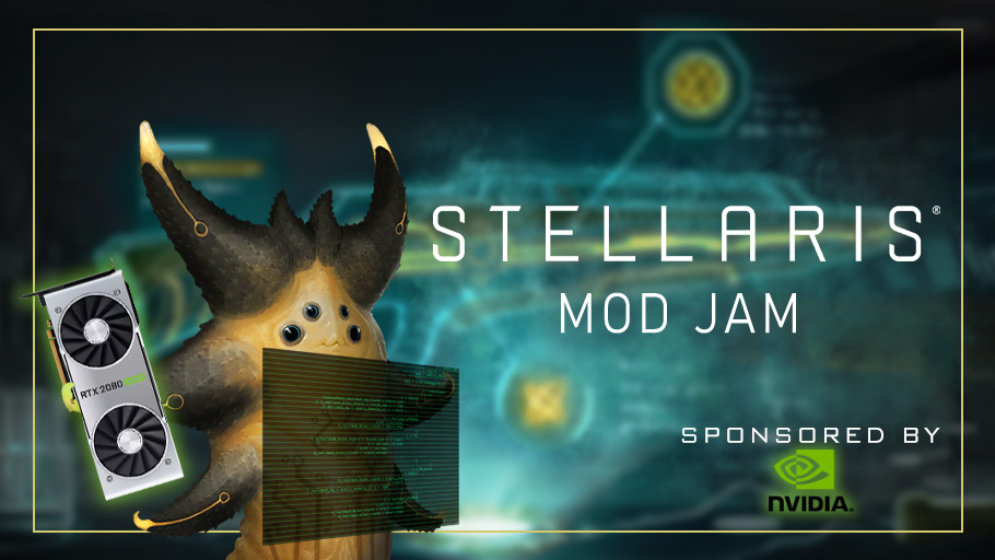 Stellaris Paradox Interactive And Nvidia Are Proud To Announce Stellaris Mod Jam Over The Next Month We Will Be Showing Off Modder Created Origins And On Dec 19th You Get