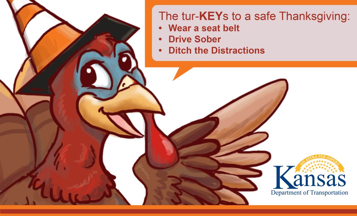 KDOTHQ's tweet photo. Some good safety advice for you to gobble up this Thanksgiving: 
No matter where you go, always buckle up. 
Never drink and drive 
And always pay attention. https://t.co/rC27XltZiD