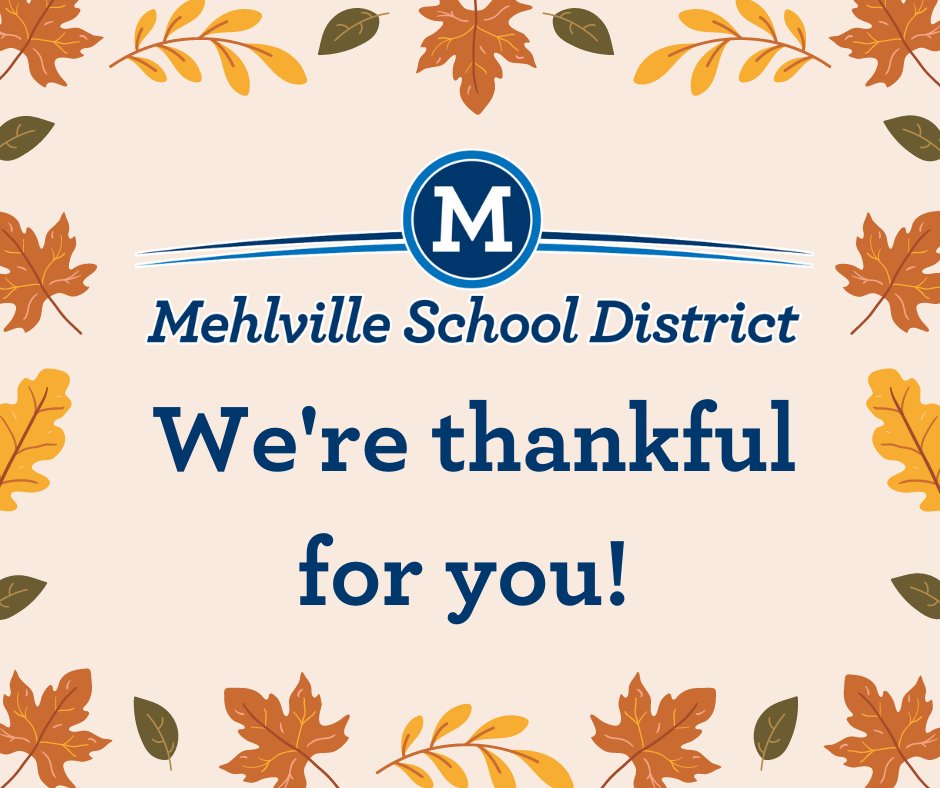 This Thanksgiving holiday, we're thankful for all of the students, staff and families that make up the Mehlville School District family. We hope that you have a safe and happy Thanksgiving! #msdr9