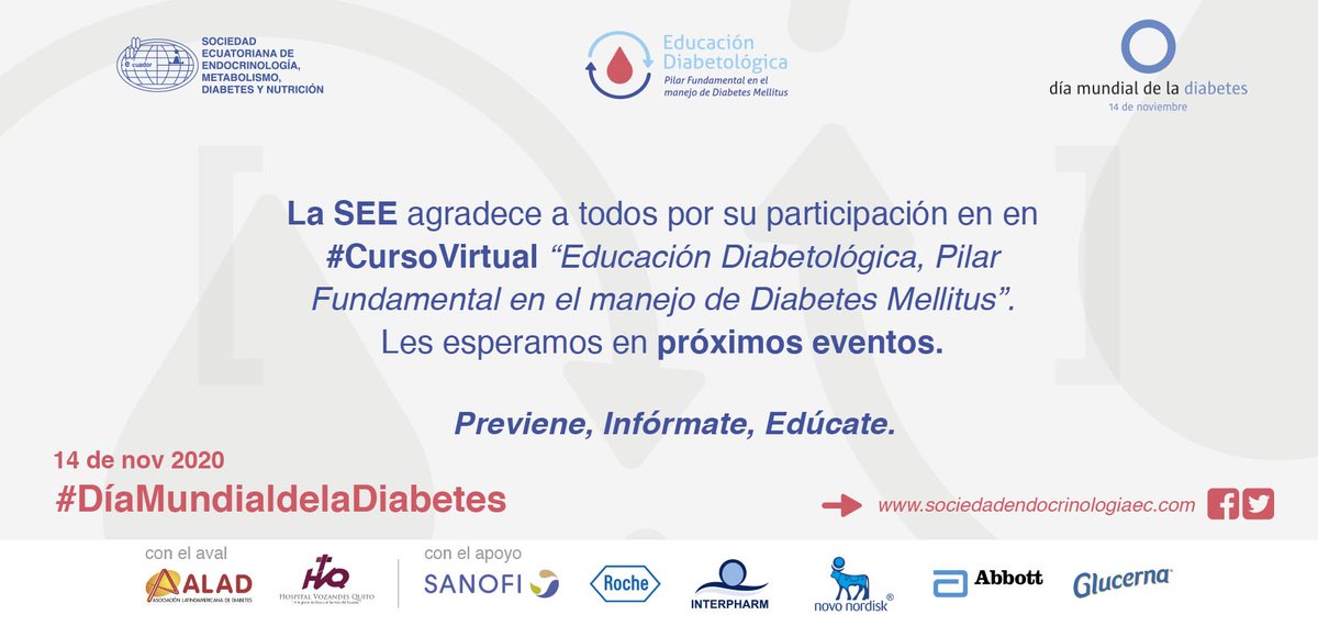 SeePichincha's tweet photo. La #SEE2020 agradece a todos por su participación en el #CursoVirtual “Educación Diabetológica, Pilar Fundamental en el manejo de Diabetes Mellitus”. Les esperamos en próximos eventos. Previene, Infórmate, Edúcate.
#DíaMundialdelaDiabetes
https://t.co/dgXpgsPlYj https://t.co/bocyuYkuHE