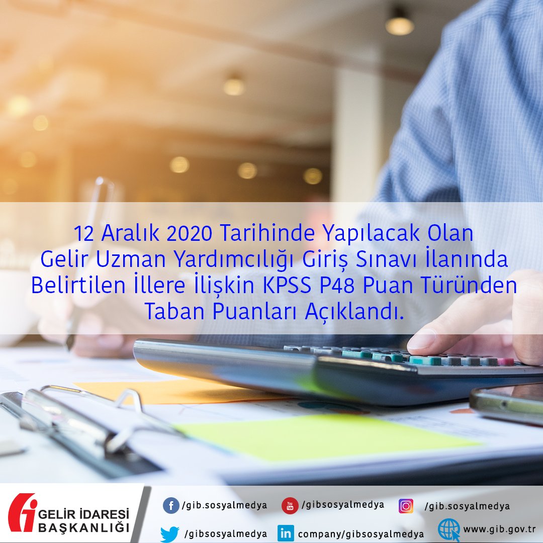 gelir idaresi baskanligi on twitter 12 aralik 2020 tarihinde yapilacak olan gelir uzman yardimciligi giris sinavi ilaninda belirtilen illere iliskin kpss p48 puan turunden taban puanlari aciklandi https t co mdzc5f8z8z gib https t co daz9pm4pun