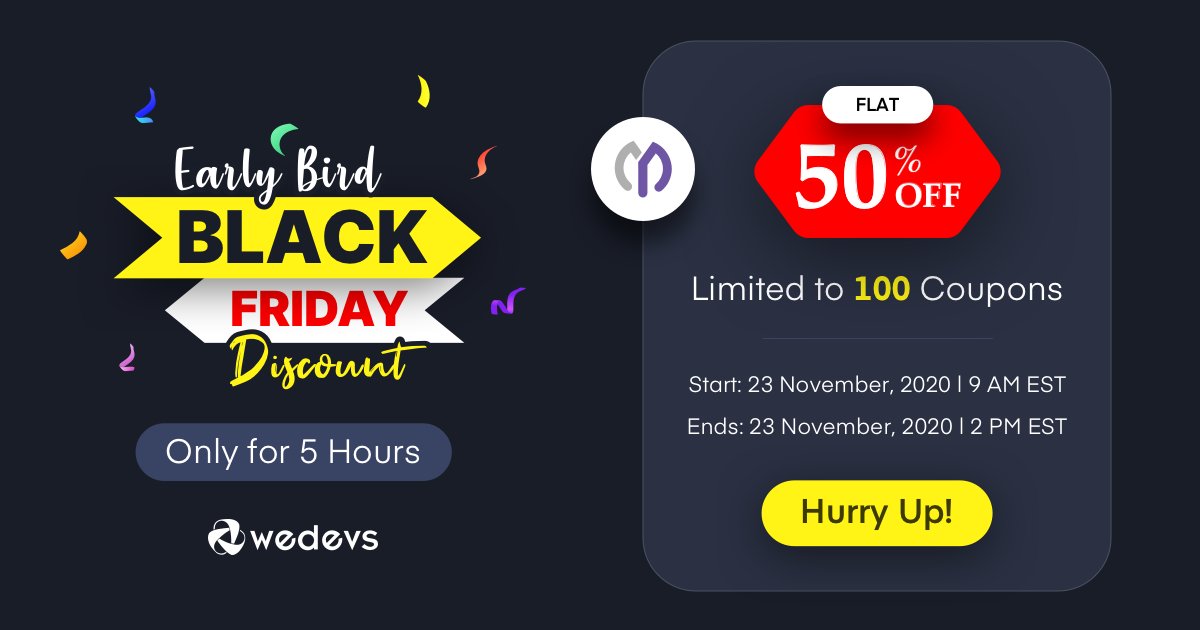 weDevs's tweet photo. Early Bird Black Friday Sale! Flat 50% OFF on all weDevs premium #WordPress plugins.
😮Only 2️⃣ hours remaining!🕢
👉 Redeem here: https://t.co/Wb8BwU0agv
#BlackFriday2020 #wedevs #dokan #wperp #wppm #wpuf #happyaddons #weMail #appsero https://t.co/ZOfJTzTooT