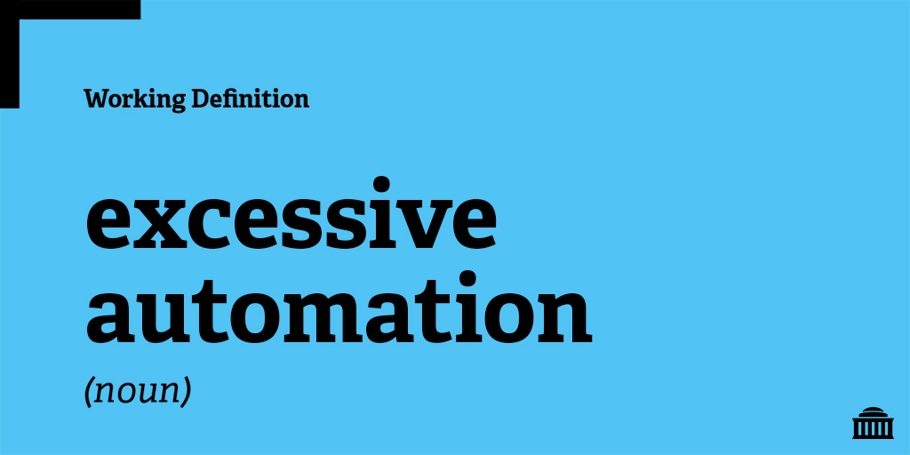 MITSloan's tweet photo. Automation that is beyond the level consistent with maximizing efficiency: https://t.co/wLZXCVtHLg #WorkingDefinitions https://t.co/IeLZ2hg7zL