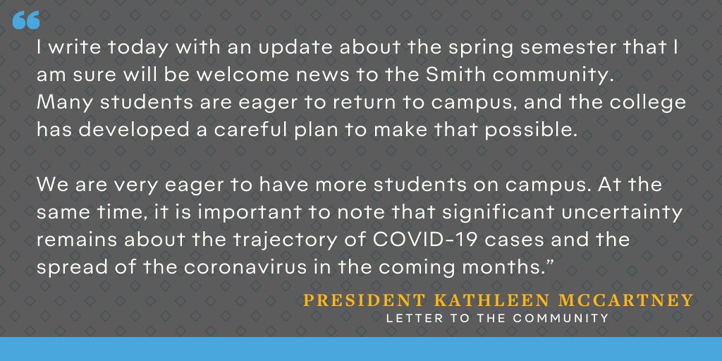 Today, President McCartney announced an update about the spring that will include welcoming up to 1,830 undergraduate students to campus. Read more about planned modes of instruction, student priorities, arrival, testing and treatment and day-to-day life. smith.edu/covid19/spring…