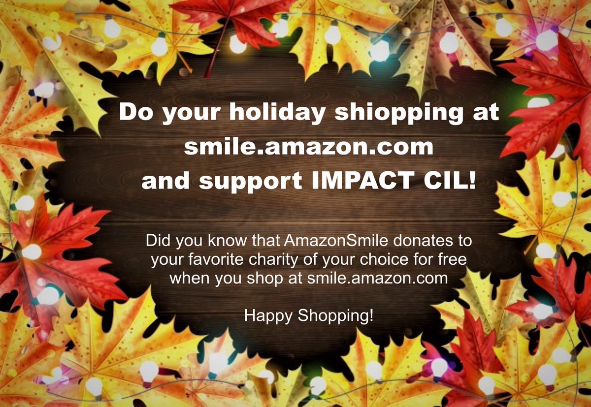 BotzAngela's tweet image. Do your holiday shopping at smile.Amazon.com and support IMPACT CIL! Did you know that AmazonSmile donates 0.5% of the price of your eligible purchases to your favorite charity of your choice at no cost to you when you shop at 
Happy Shopping!