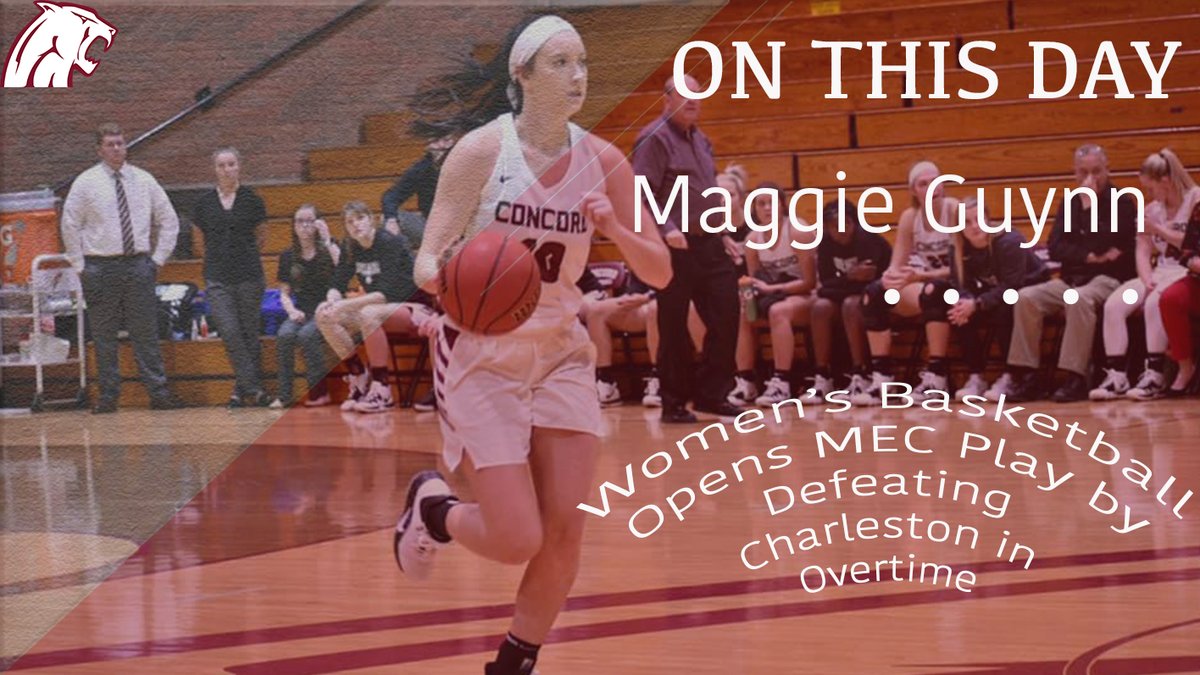 On This Day in 2019: Maggie Guynn drops in a career-best 23 points to aide <a href="/CU_WBB/">Concord Womens Basketball</a>'s 81-72 overtime win over Charleston to start MEC play