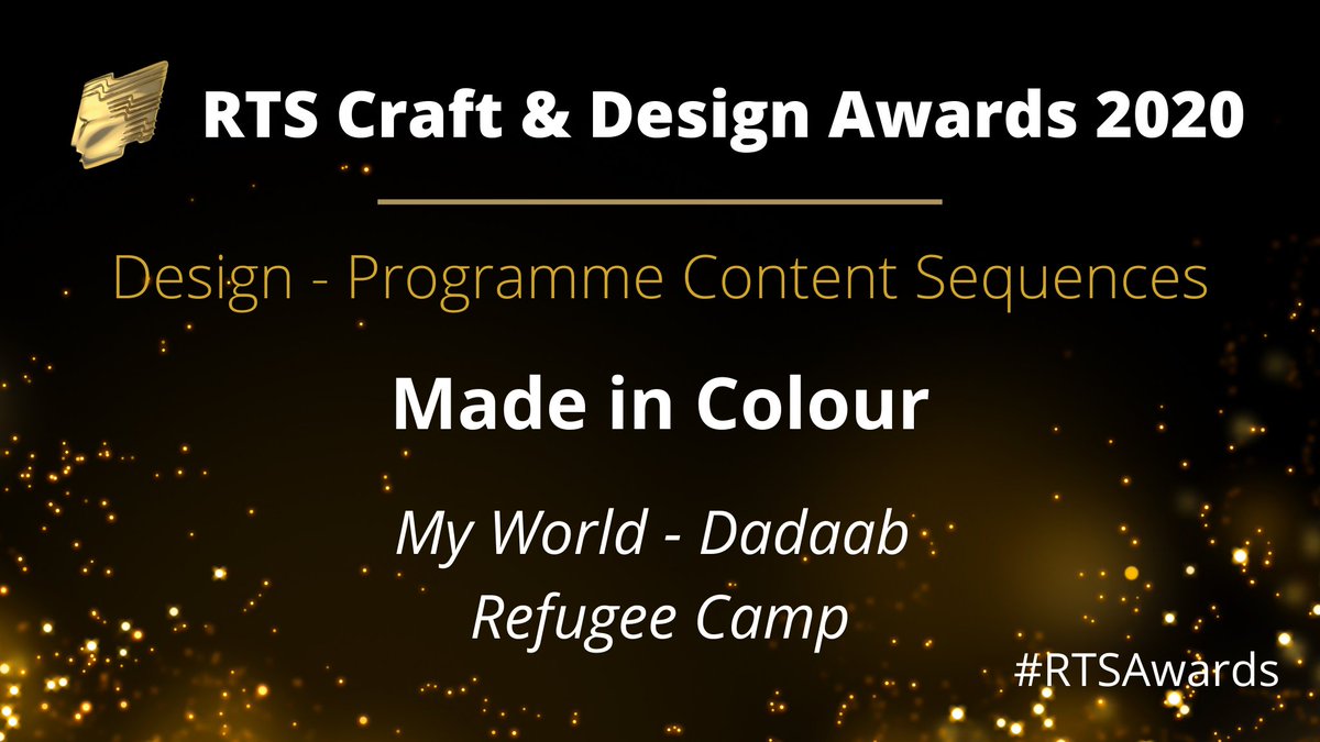 RTS_media's tweet photo. Huge well done to the team from @madeincolour who take home the award for Design – Programme Content Sequences for My World - Dadaab Refugee Camp. The judges thought the team made a “beautiful” story which was “intimate and emotive” #RTSAwards https://t.co/78ylnVXrlw