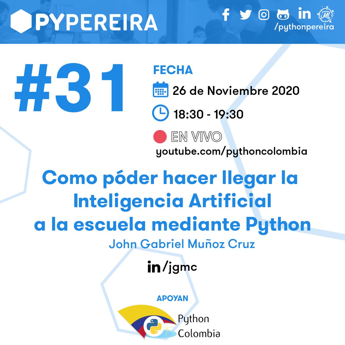 pythonpereira's tweet image. 📣Queremos invitarlos a la Reunión Online #31 de Python Pereira 🎉
👉 Como póder hacer llegar la inteligencia artificial a la escuela mediante Python por John Gabriel Muñoz Cruz
🚩 Inscripciones: bit.ly/pypereira31