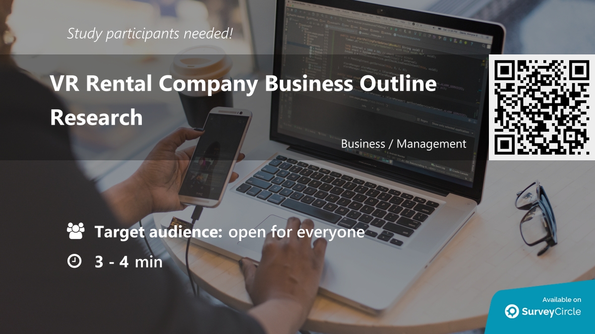 daily_research's tweet photo. Participants needed for online survey!
Topic: "VR Rental Company Business Outline Research" https://t.co/wecPNkfYaJ via @SurveyCircle
#business #gaming #research #BusinessOutline #VirtualReality #bachelor #survey #surveycircle https://t.co/FkOyeiCUlL
