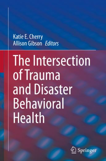 SpringerSW's tweet photo. NEW Book! The Intersection of #Trauma and #Disaster #BehavioralHealth edited by Katie E. Cherry and Allison Gibson @LSU @ukcosw @SpringerPsych @CSocialWorkEd #APM2020 @SpringerPBH @SpringerNature https://t.co/LH3QV8CMcr https://t.co/mzhMuhwW9S