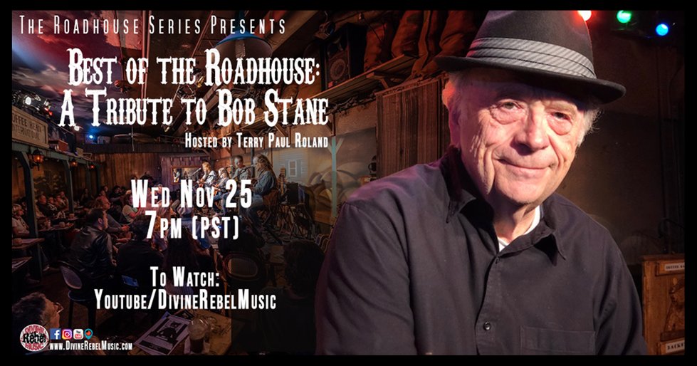 Wed, Nov 25 at 7pm PST To Watch: Youtube.com/DivineRebelMus… For artists and audiences in the genre of Americana-roots including folk music, singer-songwriters and entertainers over the past 60 years, Bob Stane’s name is familiar as influencer, visionary and constant supporter.