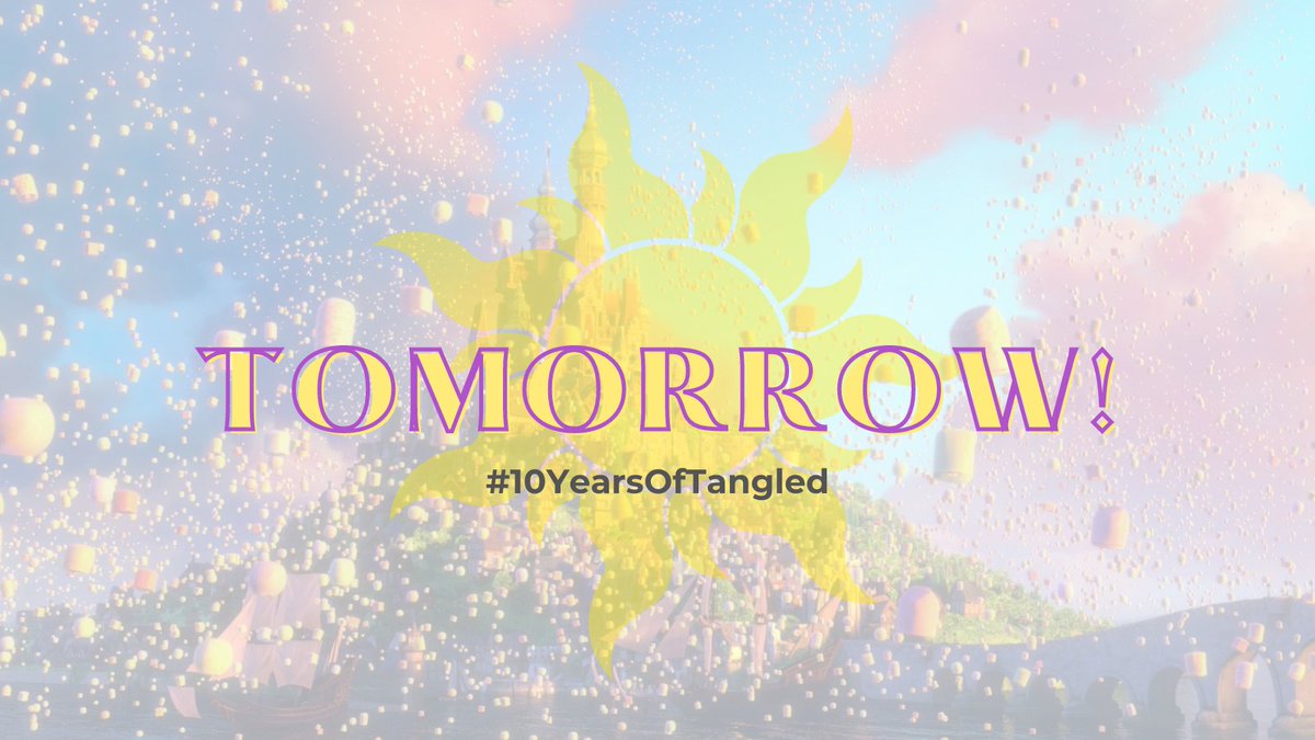 starryrapunzel's tweet photo. We're only 1 day away from #10YearsOfTangled!! ✨ Hope you can all join us in this celebration! I'm so excited!! 🥺 (rts are appreciated) https://t.co/Gc6t76Kc0G