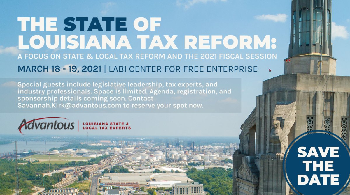 AdvantousTax's tweet photo. Advantous is excited to announce we will be hosting a tax seminar: The State of Louisiana Tax Reform, a day and a half of breakout sessions covering all areas of state and local tax, on Thursday and Friday, March 18-19, 2021.
Space is limited--full event details coming soon. https://t.co/814pIKceZS