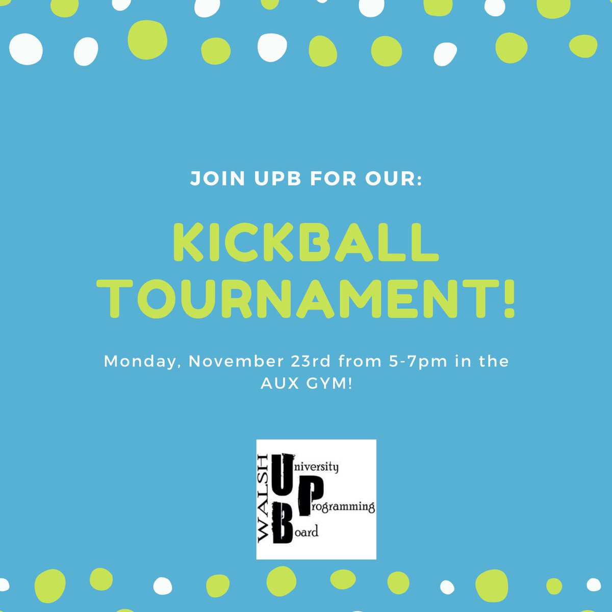 WalshUPB's tweet photo. TONIGHT!🤩Join UPB for our Kickball Tournament on Monday, November 23rd from 5-7pm in the Aux Gym!!! You won’t want to miss it!!!🏆 https://t.co/LHop77RddB