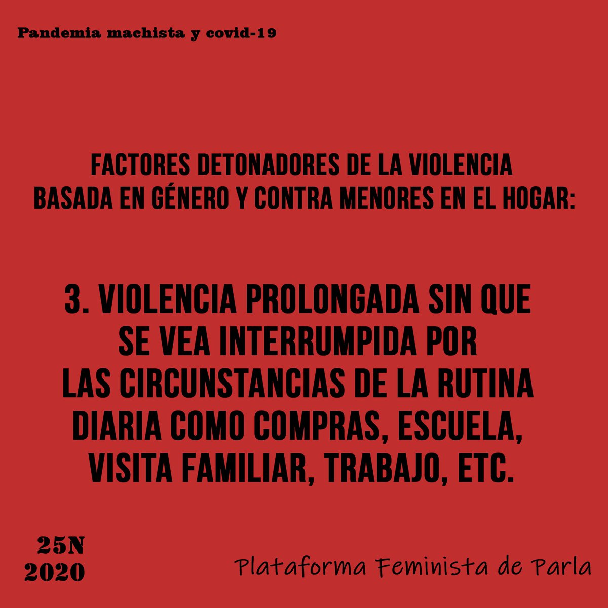 8Mparla's tweet photo. PANDEMIA MACHISTA Y COVID-19
El confinamiento prolongado hace que los episodios de violencia machista no se vean interrumpidos por las rutinas diarias habituales, empeorando la situación de las víctimas y multiplicando su sufrimiento
#25N2020 #StopViolenciasMachistas #NiUnaMenos https://t.co/WFgiPJpVAA
