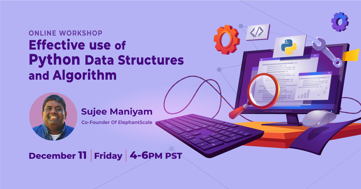 elephantscale's tweet photo. Online Workshop: "Effective Use Of Python Data Structures And Algorithms"

Date: December 11 Friday, 4-6 PM PST
Register here: https://t.co/IzBiaViZZo...
#python #datastructures #algorithms #workshop #onlinecoding https://t.co/AIMlP7EKjx