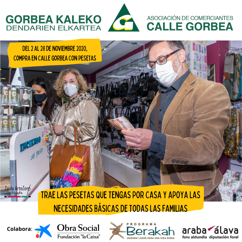 Últimos días! Hasta el 28 de noviembre 2020, compra en 𝑪𝒂𝒍𝒍𝒆 𝑮𝒐𝒓𝒃𝒆𝒂 con pesetas Trae las pesetas que tengas por casa y apoya las necesidades básicas de todas las familias colaborando con Berakah
#alava #arabadendak #comerciovitoria #gasteiz #vitoriagasteiz #callegorbea