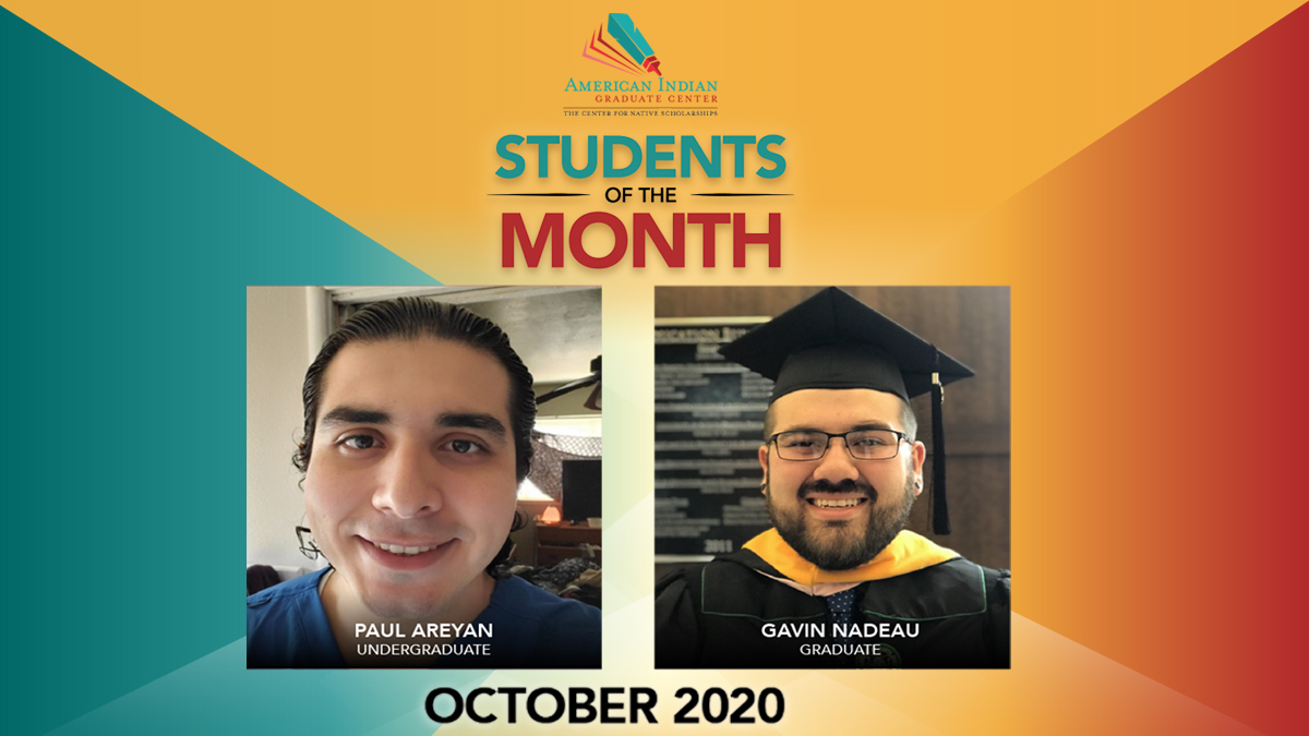 Native_Forward's tweet image. 🎉 Congratulations Paul (Undergrad) &amp;amp; Gavin (Grad) – our October 2020 Student of the Month awardees!

✅ Paul - ow.ly/U4wR50Csunf

✅ Gavin - ow.ly/Bupe50Csune

#TheCenterforNativeSchoalrships #MakingTheGrad