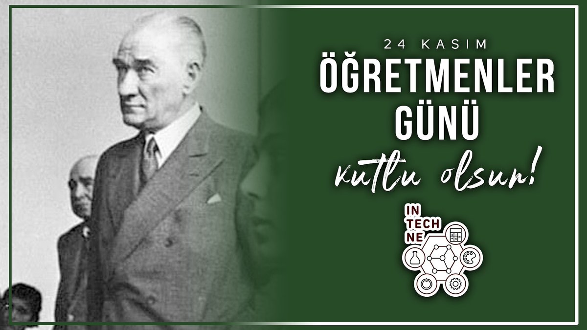 team_intechne's tweet photo. Ulu Önder Mustafa Kemal Atatürk başta olmak üzere mentorlerimizin ve  tüm öğretmenlerin Öğretmenler Günü kutlu olsun! https://t.co/q695oq3o4G