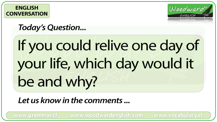 WoodwardEnglish's tweet photo. English Conversation Question 2
***
If you could relive one day of your life, which day would it be and why?
***
Let us know in the comments
If you need help or ideas, see our complete English lesson here: https://t.co/zhgQWPtLij
#ESOL #EnglishQuestion #SpeakEnglish https://t.co/WTAYv1LiCz